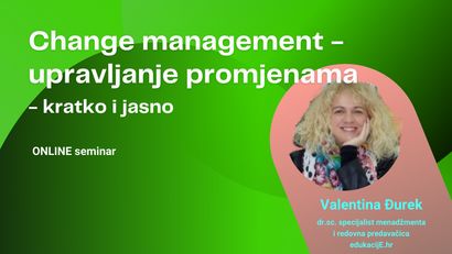 Change management - upravljanje promjenama - ONLINE radionica